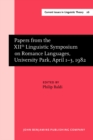 Papers from the XIIth Linguistic Symposium on Romance Languages, University Park, April 1-3, 1982 - Book