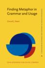 Finding Metaphor in Grammar and Usage : A methodological analysis of theory and research - Book