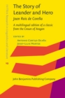 The Story of Leander and Hero, by Joan Rois de Corella : A Multilingual Edition of a Classic from the Crown of Aragon - Book
