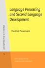 Language Processing and Second Language Development : Processability Theory - Book