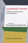 L3 Syntactic Transfer : Models, new developments and implications - Book
