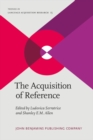 The Acquisition of Reference - Book