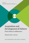Acquisition and Development of Hebrew : From infancy to adolescence - Book