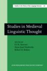 Studies in Medieval Linguistic Thought : Dedicated to Geofrey L. Bursill-Hall on the Occassion of His 60th Birthday on 15 May 1980 - Book