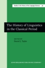The History of Linguistics in the Classical Period - Book