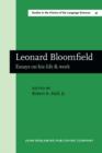 Leonard Bloomfield : Essays on His Life & Work - Book
