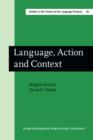 Language, Action and Context : The early history of pragmatics in Europe and America 1780-1930 - Book