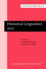 Historical Linguistics 2011 : Selected papers from the 20th International Conference on Historical Linguistics, Osaka, 25-30 July 2011 - Book