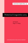 Historical Linguistics 2013 : Selected papers from the 21st International Conference on Historical Linguistics, Oslo, 5-9 August 2013 - Book