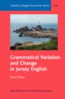 Grammatical Variation and Change in Jersey English - Book