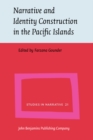 Narrative and Identity Construction in the Pacific Islands - Book