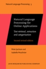Natural Language Processing for Online Applications : Text retrieval, extraction and categorization. <strong>Second revised edition</strong> - Book