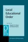Local Educational Order : Ethnomethodological studies of knowledge in action - Book