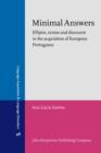 Minimal Answers : Ellipsis, syntax and discourse in the acquisition of European Portuguese - Book