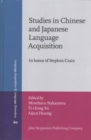 Studies in Chinese and Japanese Language Acquisition : In honor of Stephen Crain - Book