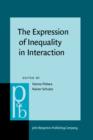 The Expression of Inequality in Interaction : Power, dominance, and status - Book