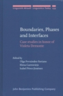 Boundaries, Phases and Interfaces : Case studies in honor of Violeta Demonte - Book