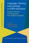 Language, Literacy, and Learning in STEM Education : Research Methods and Perspectives from Applied Linguistics - Book