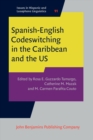 Spanish-English Codeswitching in the Caribbean and the US - Book