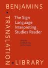 The Sign Language Interpreting Studies Reader - Book