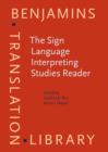 The Sign Language Interpreting Studies Reader - Book