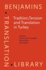 Tradition, Tension and Translation in Turkey - Book