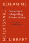 Conference Interpreting - A Trainer's Guide - Book