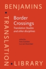 Border Crossings : Translation Studies and Other Disciplines - Book