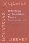 Reflections on Translation Theory : Selected papers 1993 - 2014 - Book