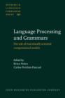Language Processing and Grammars : The role of functionally oriented computational models - Book
