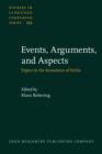 Events, Arguments, and Aspects : Topics in the Semantics of Verbs - Book