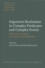 Argument Realisation in Complex Predicates and Complex Events : Verb-verb constructions at the syntax-semantic interface - Book
