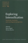 Exploring Intensification : Synchronic, diachronic and cross-linguistic perspectives - Book
