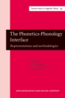 The Phonetics-Phonology Interface : Representations and methodologies - eBook
