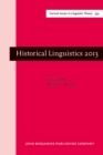 Historical Linguistics 2013 : Selected papers from the 21st International Conference on Historical Linguistics, Oslo, 5-9 August 2013 - eBook
