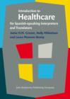 Introduction to Healthcare for Spanish-speaking Interpreters and Translators - eBook