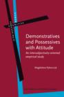 Demonstratives and Possessives with Attitude : An intersubjectively-oriented empirical study - eBook