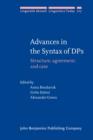 Advances in the Syntax of DPs : Structure, agreement, and case - eBook