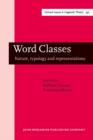 Word Classes : Nature, typology and representations - eBook