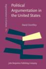 Political Argumentation in the United States : Historical and contemporary studies. Selected essays by David Zarefsky - eBook