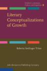 Literary Conceptualizations of Growth : Metaphors and cognition in adolescent literature - eBook