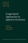 Usage-based Approaches to Japanese Grammar : Towards the understanding of human language - eBook