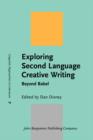 Exploring Second Language Creative Writing : Beyond Babel - eBook