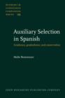 Auxiliary Selection in Spanish : Gradience, gradualness, and conservation - eBook