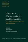 Number - Constructions and Semantics : Case studies from Africa, Amazonia, India and Oceania - eBook