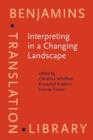 Interpreting in a Changing Landscape : Selected papers from Critical Link 6 - eBook