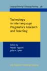 Technology in Interlanguage Pragmatics Research and Teaching - eBook
