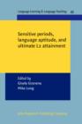 Sensitive periods, language aptitude, and ultimate L2 attainment - eBook