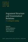 Argument Structure and Grammatical Relations : A crosslinguistic typology - eBook