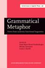 Grammatical Metaphor : Views from systemic functional linguistics - eBook